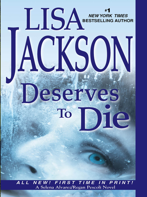 Title details for Deserves to Die by Lisa Jackson - Wait list